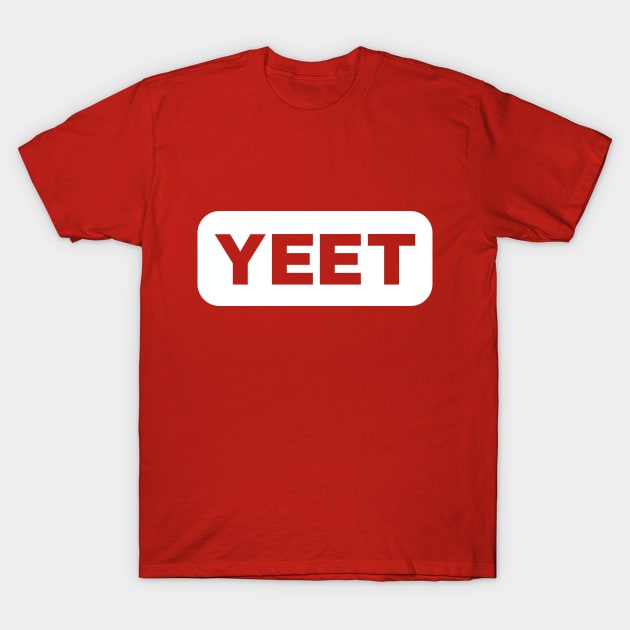 YEET (white) T-Shirt by toadyco